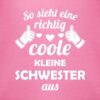 Shirtracer - Baby Body Junge Mädchen - So sieht eine richtig coole kleine Schwester aus – Bild 3