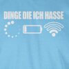 T-Shirt Herren - Nerd Geschenke - Dinge die ich Hasse - weiß - L - Hellblau - geekshirt zocker Tshirts nerdige Shirts zocken für männer Gaming-Shirt Gamer Tshirt Geschenk Geek Shirt Games Nerds – Bild 3